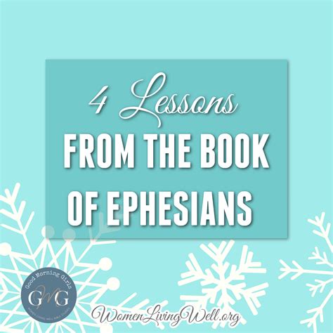 4 Lessons From The Book Of Ephesians Women Living Well