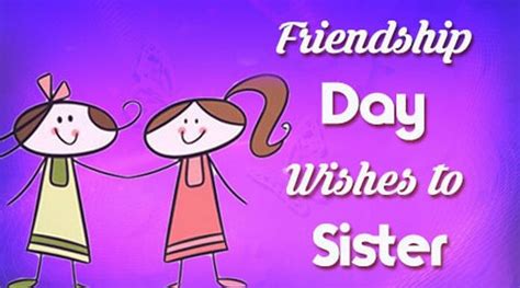 Your friendship is nothing but an inspiration for read : Cute Friendship Day Wishes and Friendship Messages to Sister