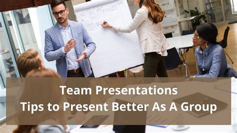 Team Presentations Tips To Present Better As A Group