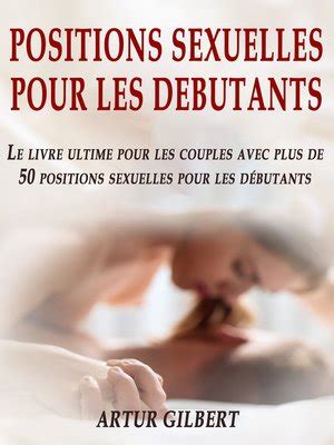 Positions Sexuelles Pour Les Debutants By Artur Gilbert OverDrive Ebooks Audiobooks And