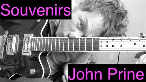 Souvenirs John Prine Complete Guitar Tutorial With Tabs Youtube