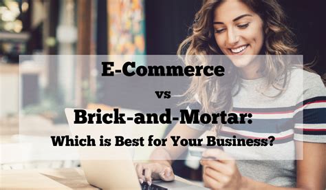 E Commerce Vs Brick And Mortar Which Is Best For Your