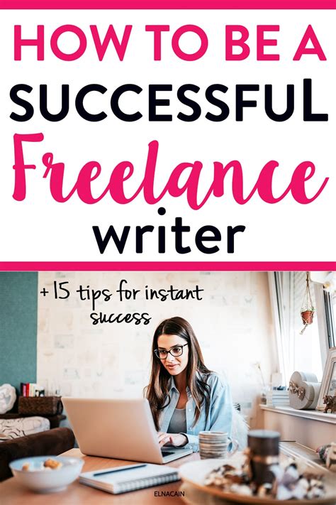 How To Be A Successful Freelance Writer In 6 Easy Steps 15 Tips For