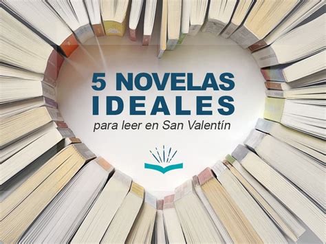 5 novelas ideales para leer en san valentín ediciones kitzalet editorial digital