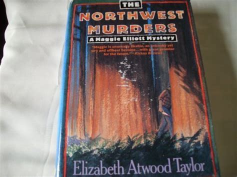 The Northwest Murders By Taylor Elizabeth Atwood Good 1992 1st