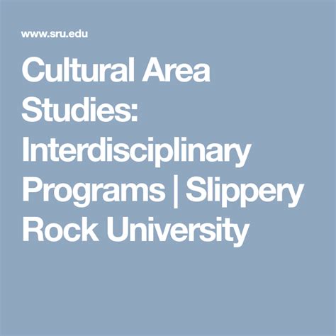 Cultural Area Studies Interdisciplinary Programs Slippery Rock