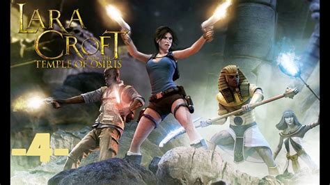 Lets Play Lara Croft And The Temple Of Osiris 4 Les Pièges De Larchitecte Youtube