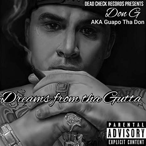 Dreams From Tha Gutta Explicit By Don Guapo On Amazon Music