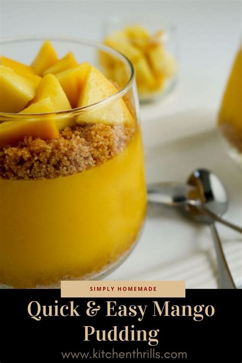 Quick Mango Pudding For Two Kitchen Thrills Recipe Easy Indian Dessert Recipes Easy