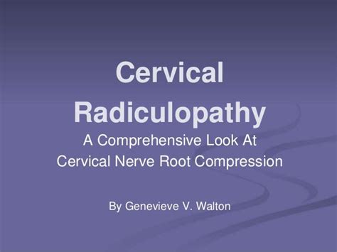 Cervical Radiculopathy Nerve Root Compression