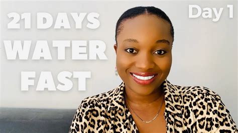 Starting A Water Fast Day 1 Of 21 Days Water Fast Challenge Youtube