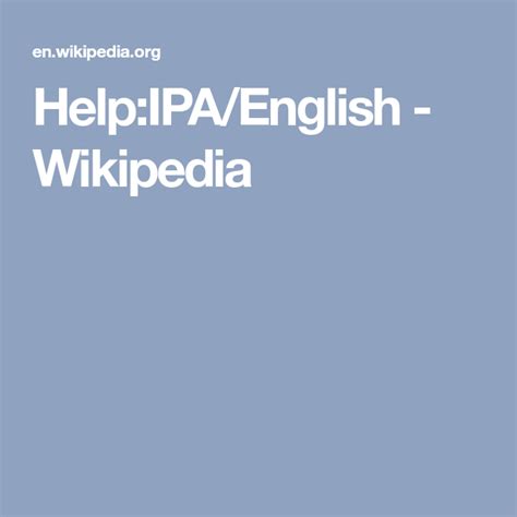Help:IPA/English - Wikipedia | Ipa, English, Helpful