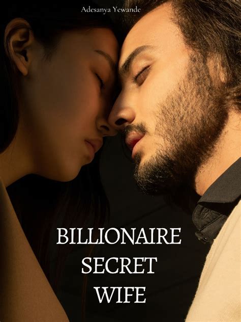 read billionaire s secret wife wendara webnovel