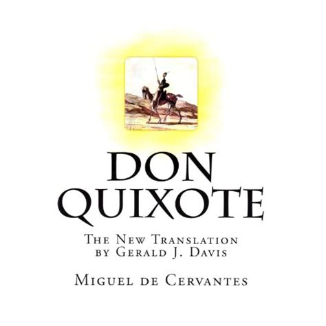 Don Quixote By Miguel De Cervantes Gerald J Davis Translator