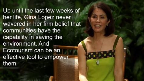 Gina Lopez A Tribute To An Environment And Ecotourism Advocate Youtube