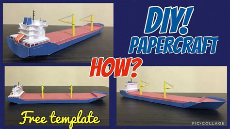 Diy Papercraft Tutorial Cargo Container Ship Free Template Youtube
