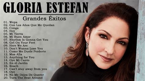 Gloria Estefan Mejores Canciones Gloria Estefan Éxitos 2020 Álbum