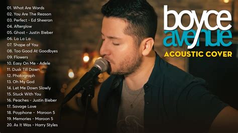 Best Acoustic Covers Of Popular Songs 2024boyce Avenue Acoustic Cover