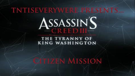 Assassin S Creed Iii Tyranny Of King Washington The Redemption Citizen