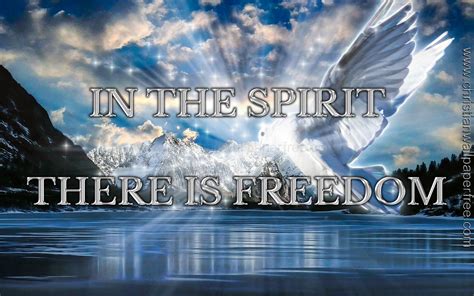 In The Spirit There Is Freedom With Images Christian Wallpaper