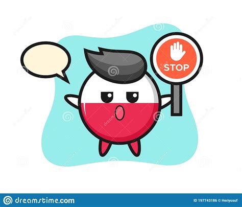 Poland Flag Badge Character Illustration Holding A Stop Sign Stock