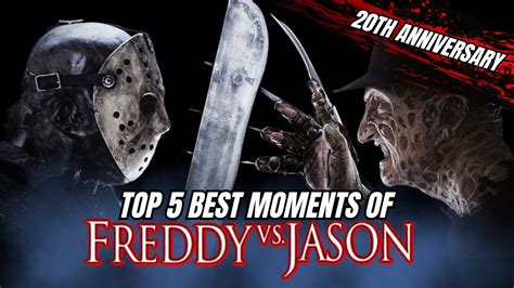 My Top 5 Moments Of Freddy Vs Jason 20th Anniversary Edition Youtube