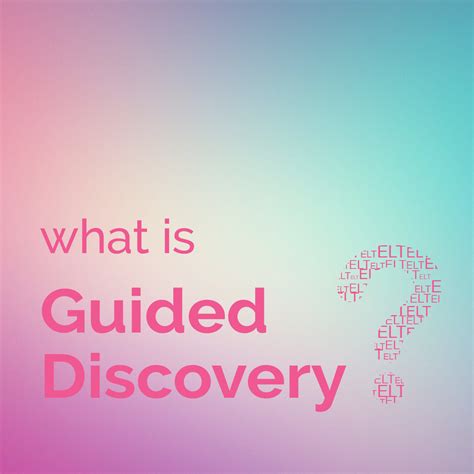 What is Guided Discovery?
