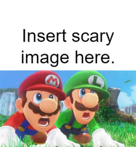 Mario And Luigi Are Scared Of Blank Meme By Lukegregory448 On Deviantart