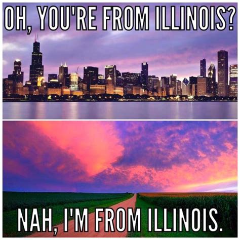 You might have come across some good jokes, but they might be old. Memes About Illinois That Are Actually Really Funny