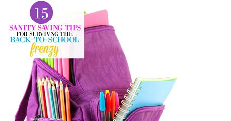 16 Sanity Saving Tips For Surviving The Back To School Stress