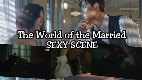 THE WORLD OF THE MARRIED SEXY SCENE ONE NIGHT STAND YouTube