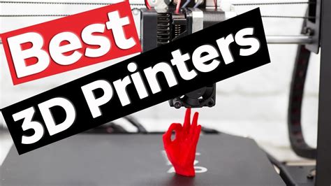 3d Printer Best 3d Printers 2019 10 Top Products Youtube