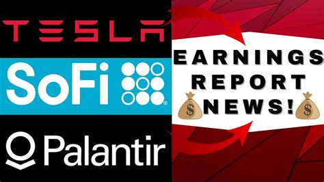 Sofi Technologies Earnings Report Tsla Stock Review Pltr Stock Price