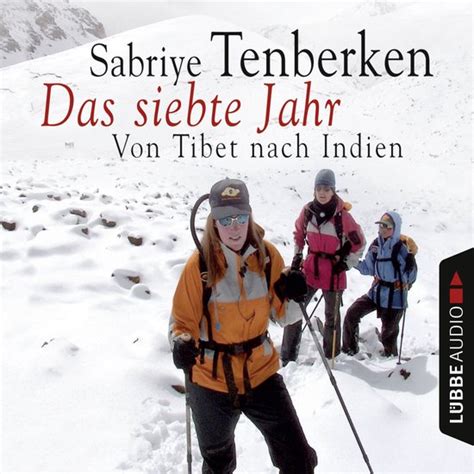 Das Siebte Jahr Von Tibet Nach Indien Gekürzt Sabriye Tenberken