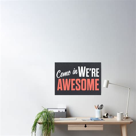 Come In We Are Awesome Vintage Business Sign Shop Entrance Were