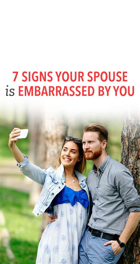 7 Signs Your Spouse Is Embarrassed By You Embarrassed Quotes