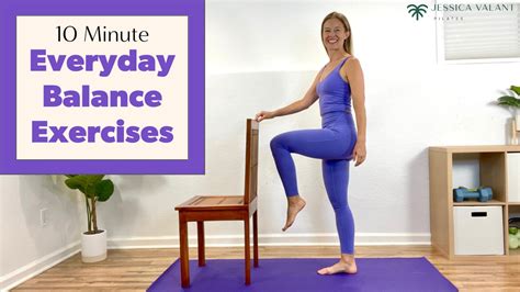 10 Minute Everyday Balance Exercises Jessica Valant Pilates