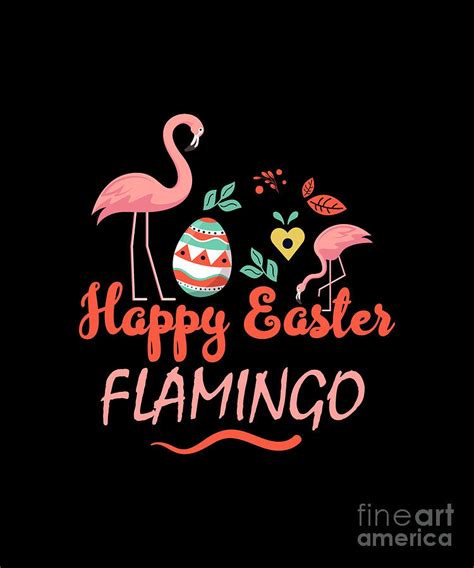 Happy Easter Flamingo Digital Art By Bui Chinh Fine Art America