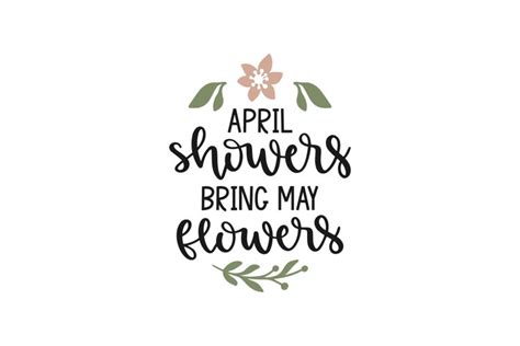 April Showers Bring May Flowers Svg Cut File 1525196