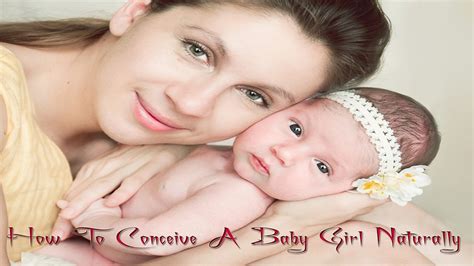 How To Conceive A Baby Girl Naturally Youtube