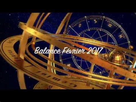 Horoscope gratuit du mois de décembre 2020 avec les 3 decans des 12 signes du zodiaque : Horoscope Balance Février 2017 - YouTube