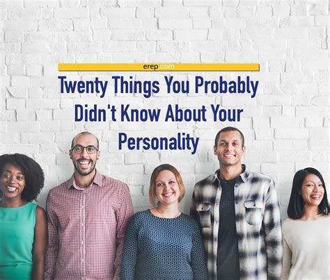 Twenty Things You Probably Didnt Know About Your Personality Erep