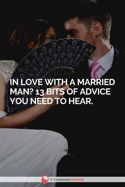 are you in a relationship with a married man are you in love with him if so here is some