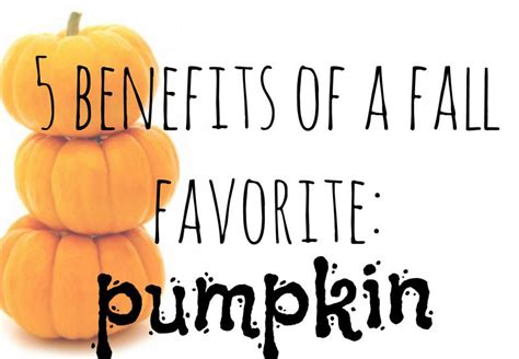 5 Benefits Of A Fall Favorite Pumpkin Classy Mommy