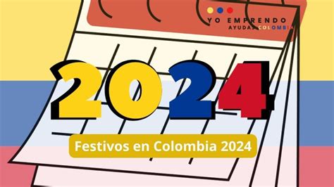 Festivos En Colombia 2024 Ayudas Colombia Subsidios