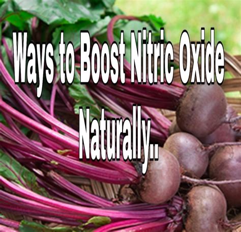 How To Boost Nitric Oxide Levels Naturally