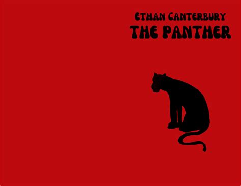 The Panther By Ethan Canterbury 768