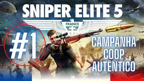 Sniper Elite 5 1 A Muralha Campanha Cooperativo Dificuldade