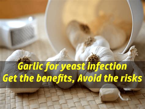 Garlic For Yeast Infection Cure Benefits Vs Side Effects Experts Review