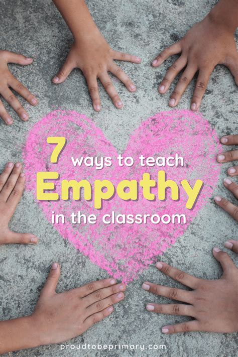 Teaching Empathy The Best Way To A Compassionate Classroom Proud To